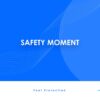 Safety Moments- 20 Topics