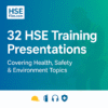 49cb0b46-fc29-48f5-b6ee-a41db9dfa0a7 HSE Training Presentations Bundle- 32 Topics